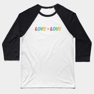 Love is Love - Lgbt Tee Design Baseball T-Shirt